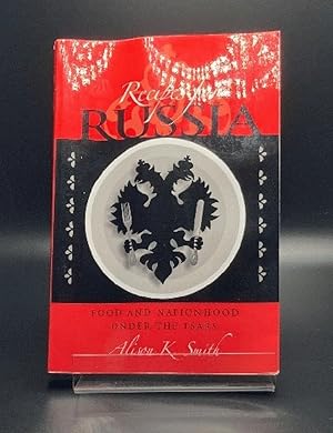 Immagine del venditore per Recipes for Russia: Food and Nationhood under the Tsars (NIU Series in Slavic, East European, and Eurasian Studies) venduto da Furrowed Brow Books, IOBA