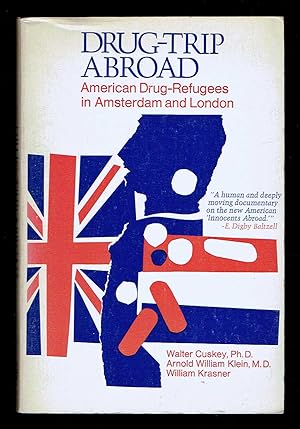 Seller image for Drug-Trip Abroad: American Drug-Refugees in Amsterdam and London for sale by Bookworks
