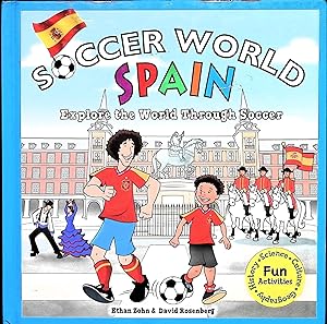 Bild des Verkufers fr Soccer World: Spain: Explore the World Through Soccer zum Verkauf von Liberty Book Store ABAA FABA IOBA
