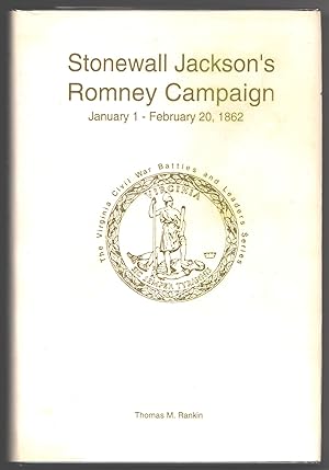 Stonewall Jackson's Romney Campaign; January 1 - February 20, 1862