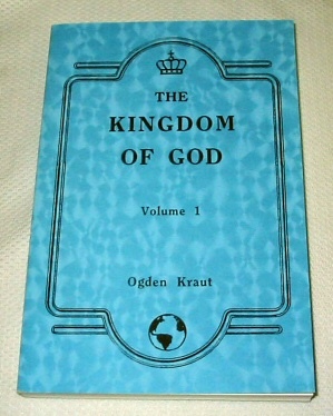 THE KINGDOM OF GOD VOL. 1 - Pre-Existence to Mortality