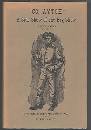 Bild des Verkufers fr Co. Aytch" Maury Grays First Tennessee Regiment or Side Show of the Big Show zum Verkauf von Evening Star Books, ABAA/ILAB