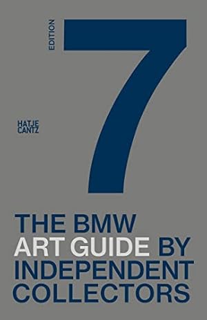 Bild des Verkufers fr The Seventh BMW Art Guide by Independent Collectors: 7th Edition (BMW Art Journey) zum Verkauf von WeBuyBooks