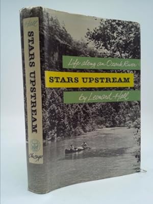 Bild des Verkufers fr Stars Upstream - Life Along An Ozark River zum Verkauf von ThriftBooksVintage