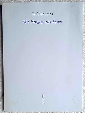 Mit Fängen aus Feuer : Gedichte ; Englisch/Deutsch ; ausgewählte Gedichte aus sechs Jahrzehnten