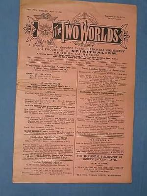 Imagen del vendedor de The Two Worlds: A weekly journal devoted to phenomena, philosophy, & progress of spiritualism. Friday April 3, 1931 issue No.2262 Volume XLIV a la venta por BOOKBARROW (PBFA member)