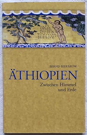 Seller image for thiopien : zwischen Himmel und Erde for sale by VersandAntiquariat Claus Sydow