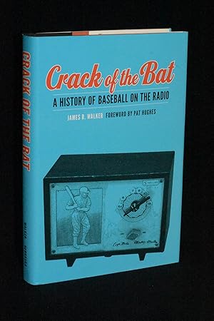 Crack of the Bat: A History of Baseball on the Radio