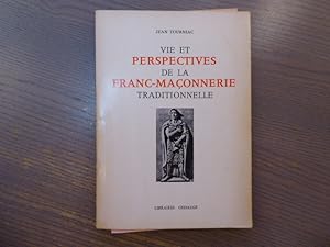 Bild des Verkufers fr Vie et Perspectives de la FRANC-MACONNERIE Traditionnelle. zum Verkauf von Tir  Part