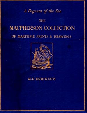 A Pageant of the Sea: The Macpherson Collection of Maritime Prints and Drawings in the National M...