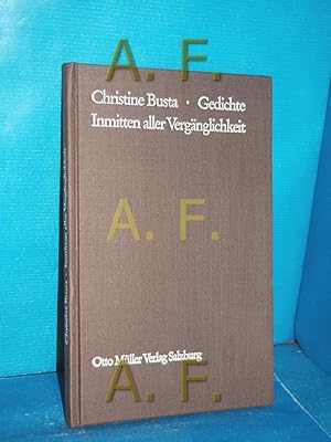 Imagen del vendedor de Inmitten aller Vergnglichkeit - Gedichte a la venta por Antiquarische Fundgrube e.U.