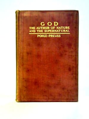 Seller image for God, The Author Of Nature And The Supernatural for sale by World of Rare Books