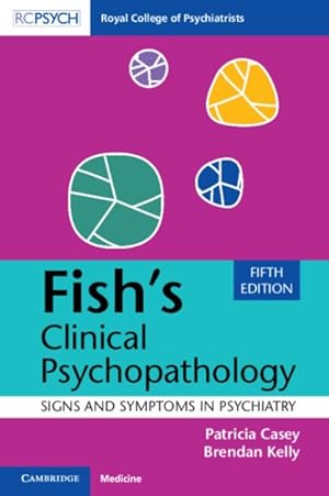 Image du vendeur pour Fish's Clinical Psychopathology : Signs and Symptoms in Psychiatry mis en vente par GreatBookPricesUK