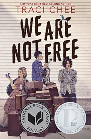 Bild des Verkufers fr We Are Not Free: A Printz Honor Winner zum Verkauf von WeBuyBooks