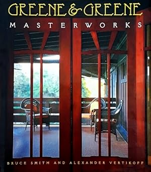 Seller image for Greene & Greene: Masterworks for sale by LEFT COAST BOOKS