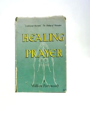 Bild des Verkufers fr Healing Prayer. With Daily Prayers For A Month zum Verkauf von World of Rare Books
