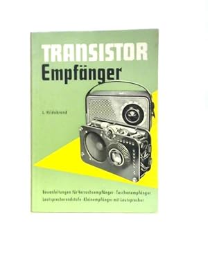Seller image for Der Wachsende Transistor-Empfanger for sale by World of Rare Books