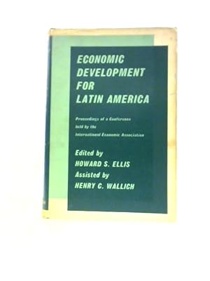 Seller image for Economic Development for Latin America (International Economic Association Series) for sale by World of Rare Books