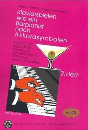 Bild des Verkufers fr Klavierspielen wie ein Barpianist / Klavierspielen wie ein Barpianist nach Akkordsymbolen. Eine grundlegende Einfhrung fr Klavierspieler ab Mittelstufe und Amateurpianisten mit CD - Band 2 zum Verkauf von Gerald Wollermann