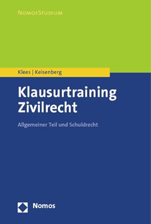 Seller image for Klausurtraining Zivilrecht: Allgemeiner Teil und Schuldrecht (NomosStudium) for sale by Studibuch