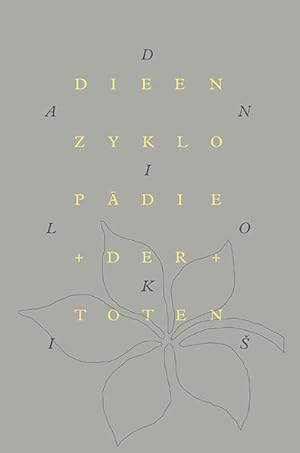 [Enciklopedija mrtvih] ; Die Enzyklopädie der Toten : (ein ganzes Leben) Danilo Ki ; übersetzt u...