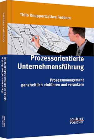 Immagine del venditore per Prozessorientierte Unternehmensfhrung: Prozessmanagement ganzheitlich einfhren und verankern venduto da Studibuch