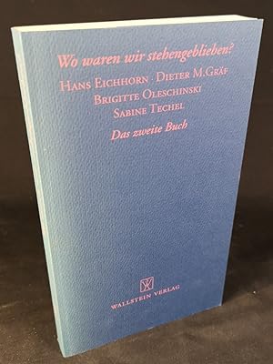 Seller image for Das zweite Buch. Wo waren wir stehengeblieben? for sale by ANTIQUARIAT Franke BRUDDENBOOKS