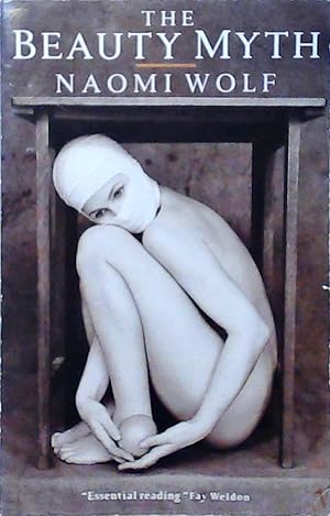 Seller image for The Beauty Myth: How Images of Beauty are Used Against Women for sale by Berliner Bchertisch eG