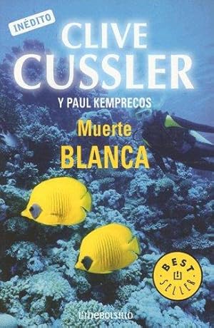 Seller image for Muerte blanca / White Death: A Kurt Austin Adventure (The Numa Files) for sale by WeBuyBooks