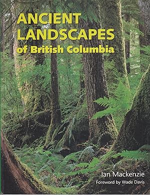 Bild des Verkufers fr Ancient Landscapes of British Columbia zum Verkauf von Robinson Street Books, IOBA