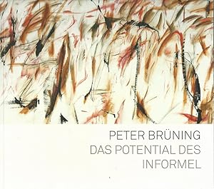 Image du vendeur pour Peter Brning, das Potential des Informel. Emil Schumacher Museum Hagen. mis en vente par Lewitz Antiquariat