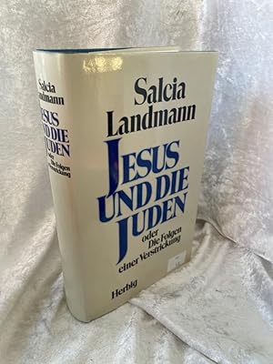 Bild des Verkufers fr Jesus und die Juden oder Die Folgen einer Verstrickung zum Verkauf von Antiquariat Jochen Mohr -Books and Mohr-