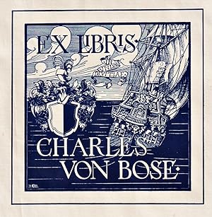 Bild des Verkufers fr "Ex Libris Charles von Bose" - Wappen Schiff ship Exlibris ex-libris Ex Libris bookplate zum Verkauf von Antiquariat Steffen Vlkel GmbH