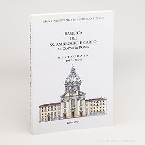 Basilica dei SS. Ambrogio e Carlo al Corso in Roma; Restaurata (1987-2004)