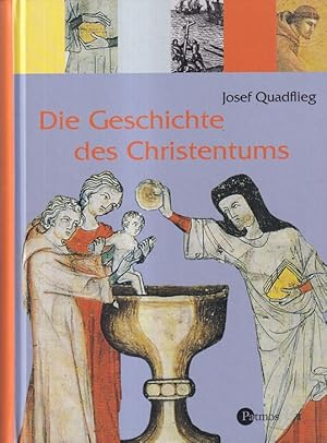 Bild des Verkufers fr Die Geschichte des Christentums. zum Verkauf von Versandantiquariat Nussbaum