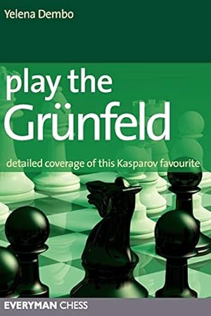 Bild des Verkufers fr Play the Grunfeld: Detailed Coverage of This Kasparov Favourite zum Verkauf von WeBuyBooks