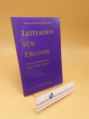 Bild des Verkufers fr Leitfaden fr Erlser ; zum Umgang mit dem KURS zum Verkauf von Roland Antiquariat UG haftungsbeschrnkt