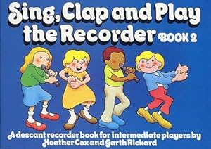 Seller image for Sing, Clap and Play the Recorder: Book 2 for sale by WeBuyBooks