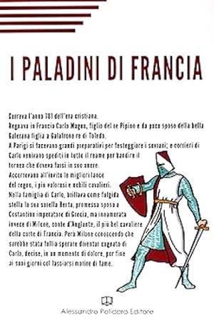 Imagen del vendedor de I Paladini di Francia. a la venta por FIRENZELIBRI SRL