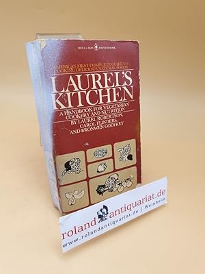 Bild des Verkufers fr Laurel's Kitchen ; A Handbook for Vegetarian Cookery and Nutrition zum Verkauf von Roland Antiquariat UG haftungsbeschrnkt