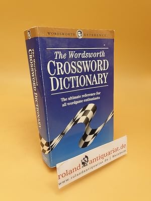 Bild des Verkufers fr The Wordsworth Crossword Dictionary - The Ultimate Reference for All Wordgame Enthusiasts zum Verkauf von Roland Antiquariat UG haftungsbeschrnkt