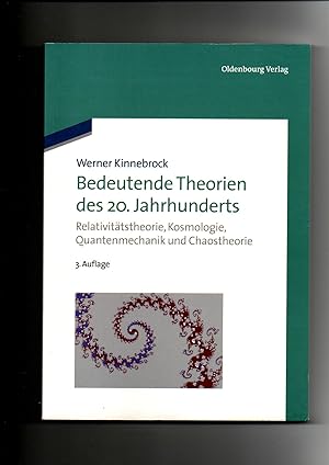 Werner Kinnebrock, Bedeutende Theorien des 20. Jahrhunderts : Relativitätstheorie, Kosmologie, Qu...