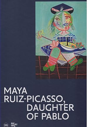 Seller image for MAYA RUIZ-PICASSO Daughter of Pablo for sale by Books on the Boulevard
