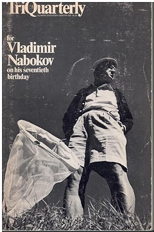 Seller image for TRIQUARTERLY NUMBER SEVENTEEN-WINTER-1970 FOR VLADIMIR NABOKOV ON HIS SEVENTIETH BIRTHDAY for sale by Books on the Boulevard