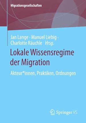 Bild des Verkufers fr Lokale Wissensregime der Migration zum Verkauf von BuchWeltWeit Ludwig Meier e.K.
