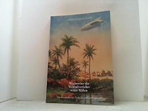 Bild des Verkufers fr Wegbereiter des Weltluftverkehrs wider Willen: Die Geschichte des Zeppelin-Luftschifftyps 'w'. zum Verkauf von Antiquariat Uwe Berg