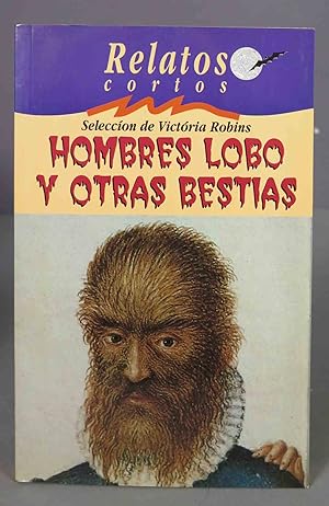 Seller image for Relatos cortos de hombres lobo y otras bestias. Victoria Robbins for sale by EL DESVAN ANTIGEDADES