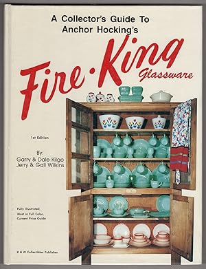 Bild des Verkufers fr A Collector's Guide to Anchor Hockings Fire-King Glassware zum Verkauf von Lake Country Books and More
