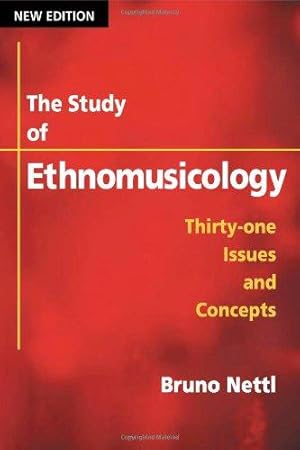 Imagen del vendedor de The Study of Ethnomusicology: THIRTY-ONE ISSUES AND CONCEPTS a la venta por WeBuyBooks