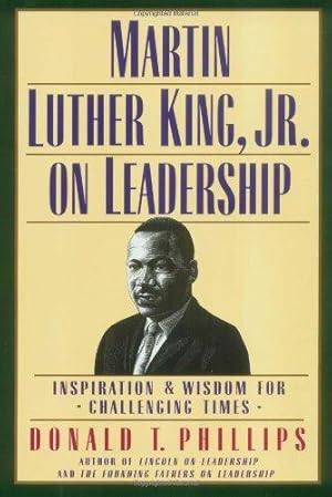 Bild des Verkufers fr Martin Luther King Jr On Leadership: Inspiration and Wisdom for Challenging Times zum Verkauf von WeBuyBooks
